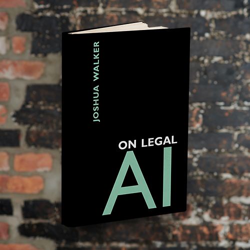 On Legal AI by Joshua Walker