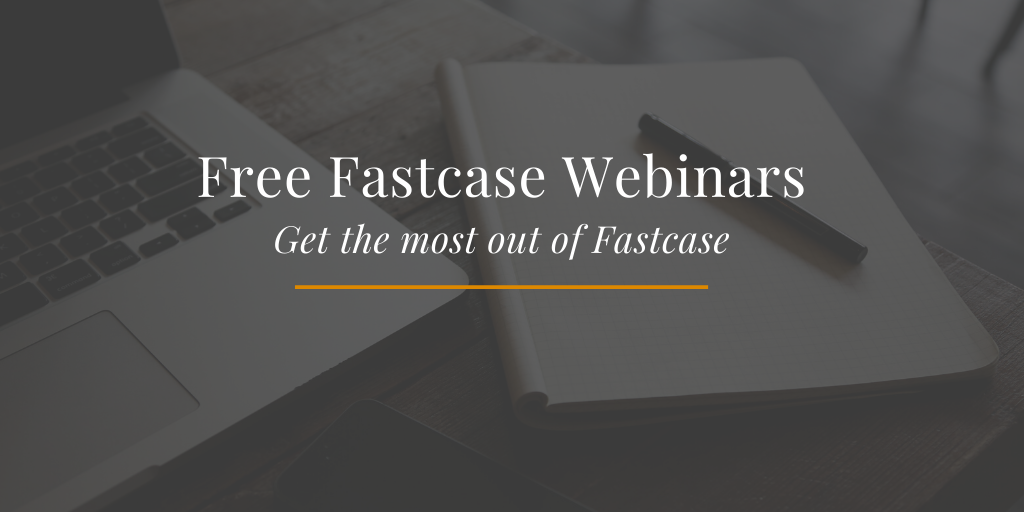 Free Fastcase Webinars
