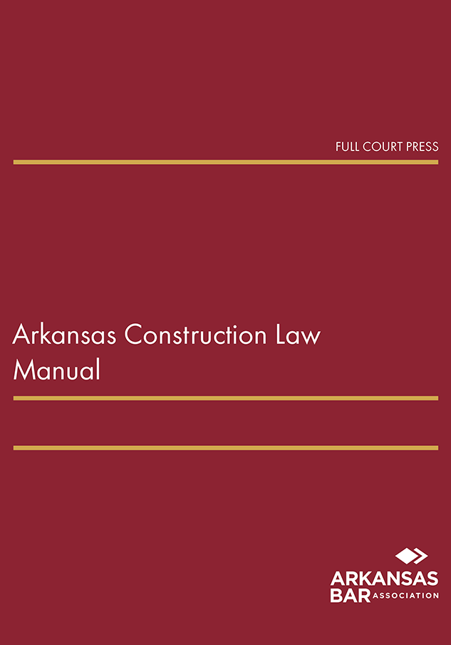 cover_arkansas construction law manual cover_arkansas construction law manual