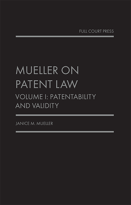 mueller_patent law vol 1 cover mueller_patent law vol 1 cover